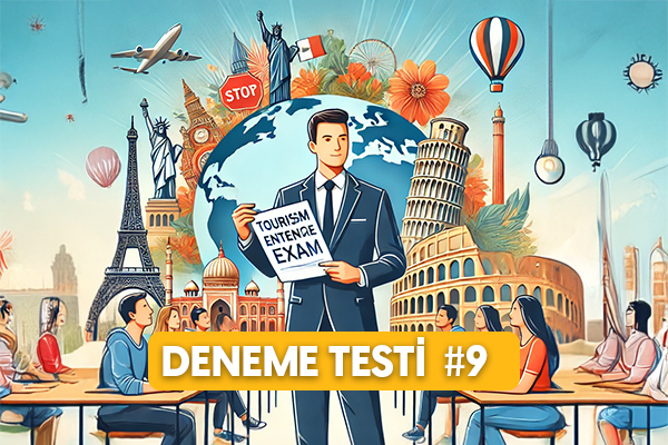 Turist Rehberliği Mesleğe Giriş Sınav Örneği 100 Soru #9